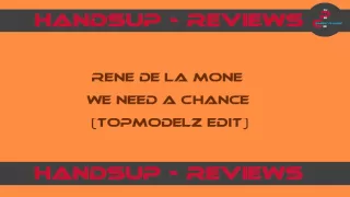 HandsUp - Reviews 135# / Rene De La Mone - We Need A Chance (Topmodelz Edit)