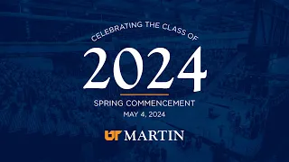 UT Martin Spring 2024 Commencement, May 4 at 10 a.m.