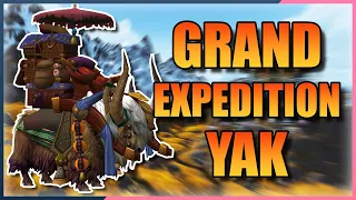 Grand Expedition Yak - How to get the Transmog and Repair Mount