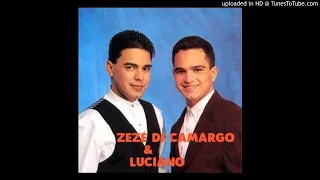 Zezé di Camargo & Luciano  --  foi tanto que eu te amei