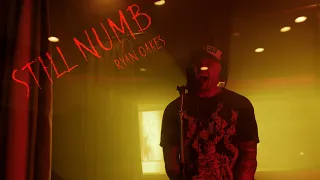 RYAN OAKES - STILL NUMB (Official Music Video)