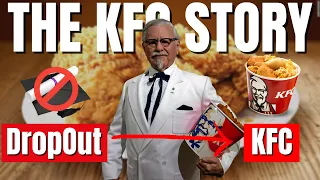 Story Of KFC And Colonel Sanders - How A 7th Grade Dropout Started KFC in His 40's