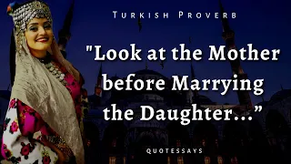 Famous Turkish Proverbs and Sayings Worth Listening to | Turkish idioms and aphorisms, Quotes