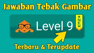 Kunci Jawaban Tebak Gambar Level 9 - Terbaru 2024