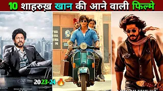 Shahrukh Khan Upcoming Movies 2023-2024|| Top 10 Shahrukh Khan Ki Aane wali Filme 2023-2024 #Dunki