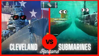 World of Warships - Cleveland vs. Submarines