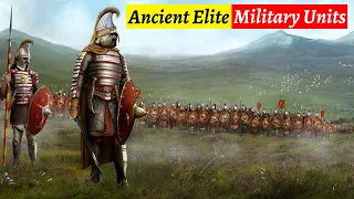 3 Of The Most Admired Ancient Elite Military Units