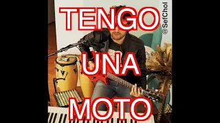 TENGO UNA MOTO - SefChol