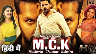 Macherla Chunaav Kshetra (M.C.K)  Hindi Dubbed Movie 2022 | Nithin Reddy Krithi Shetty Samuthirakani