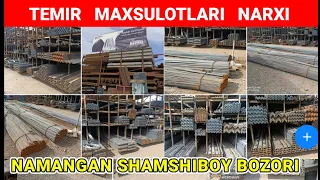 TEMIR MAXSULOTLARI NARXI 2024. NAMANGAN SHAMSHIBOY BOZORI. AVTO_VODIY. #temir #narxlari #metal #2024