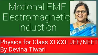 Electomagnetic Induction || Motional emf || Induced emf