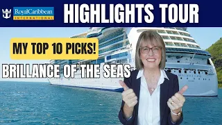 Brilliance of the Seas: TOP 10 Picks | Royal Caribbean Ship Tour