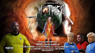 The Federation Files MOTHER - a Star Trek Fan Film