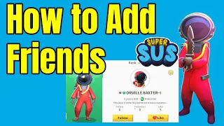 How to Add Friends and Send Friend Request in Super Sus
