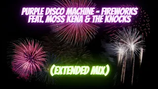Purple Disco Machine - Fireworks feat. Moss Kena & The Knocks (Extended Mix)