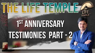 Testimonies - Part - 2 II The Life Temple 1st Anniversary II Dr. Asher Andrew