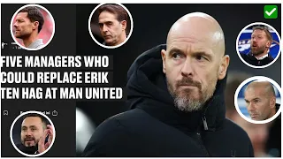 FIVE MANAGERS WHO COULD REPLACE ERIK TEN HAG AT MAN UNITED