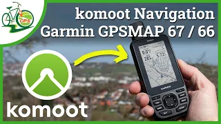 Garmin GPSMAP 67 & komoot Navigation 🏁 Vorsicht Strecken Falle ⚠ Geplante Touren übertragen + fahren