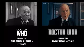 Doctor Who: The Tenth Planet / Twice Upon a Time - Side-by-Side