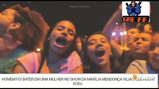 homem foi agredir mulher no show da Marília Mendonça e se deu mau