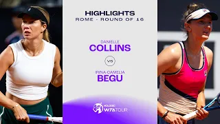 Danielle Collins vs. Irina-Camelia Begu | 2024 Rome Round of 16 | WTA Match Highlights