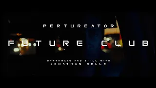 Perturbator - Future Club • Synthwave and Chill