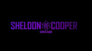 Sheldon Cooper cover band ( PROMO 2022 )