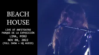 Beach House - Live at Anfiteatro Parque de la Exposición - Lima, Peru 2022 - [Full Show + HQ Sound]