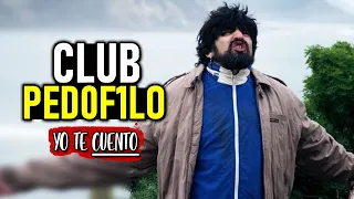 EL CLUB (de PED0F1LOS) Resumen en 10 Minutos | Yo te Cuento