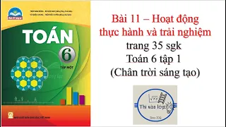 Bài 11 Hoạt động thực hành và trải nghiệm - Toán lớp 6 (Sách chân trời sáng tạo)