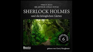 Die neuen Abenteuer | Folge 6: Sherlock Holmes und die königlichen Gärten - Gerry Hungbauer