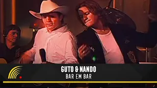 Guto & Nando - Bar Em Bar - O Show (Ao Vivo)