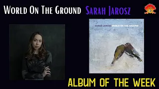 Sarah Jarosz - World On The Ground Album Of The Week