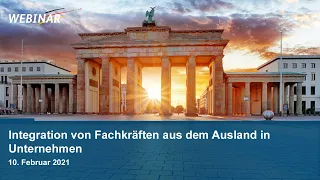 Webinar: Integration von Fachkräften aus dem Ausland in Unternehmen