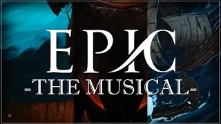 EPIC: The GREATEST MUSICAL That Doesn't EXIST?