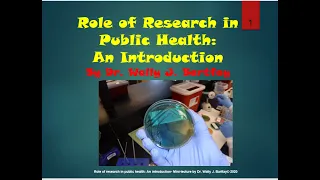 Role of Research in Public Health: An Introduction- mini lecture