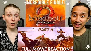 BAAHUBALI 2 FULL MOVIE REACTION | The Conclusion | Part 6 - LONG LIVE THE KING 🔥