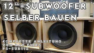 DIY Subwoofer selber bauen - Plansound PS-Sub112 - 12", 500 Watt, Eminence Kappa 12 Pro (Reupload)