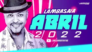 💥 LAMBASAIA - ABRIL 2022 - REPERTÓRIO DIFERENCIADO [BAÚ DA LAMBASAIA]