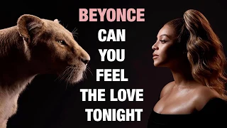 BEYONCE - Can you feel the love tonight (Beyonce version)