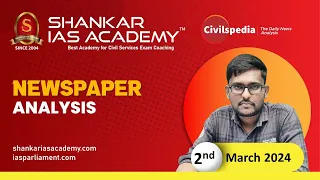 Shankar IAS Academy II Hindu News Paper Analysis || 2nd March 2024 || UPSC Current Affairs