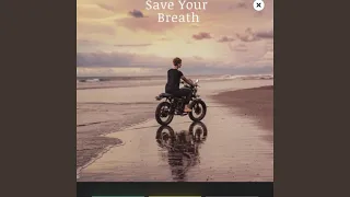 Save Your Breath