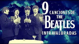 9 CANCIONES DE THE BEATLES INFRAVALORADAS