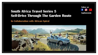 Southern Africa travel series 5 – Self drive through the Garden Route