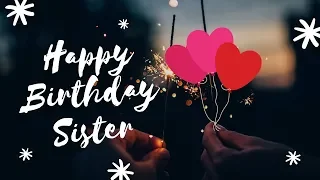 Happy Birthday Sister Status Wishes Quotes Message