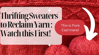 How to Thrift Sweaters to Unravel and Reclaim Yarn #thrifting