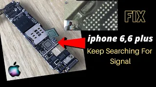 iPhone 6,6 plus Keeps Searching For Signal. fix - Logic Board Repair
