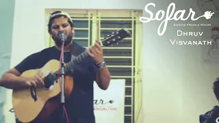 Dhruv Visvanath - Afterglow | Sofar Bangalore