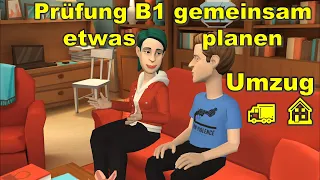Exam B1 (DTZ) plan something together | Umzug 🚛 🏠