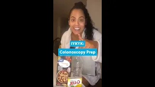 Colonoscopy Prep: If You Know, You Know